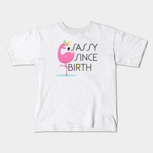 Sassy Since Birth Kids T-Shirt